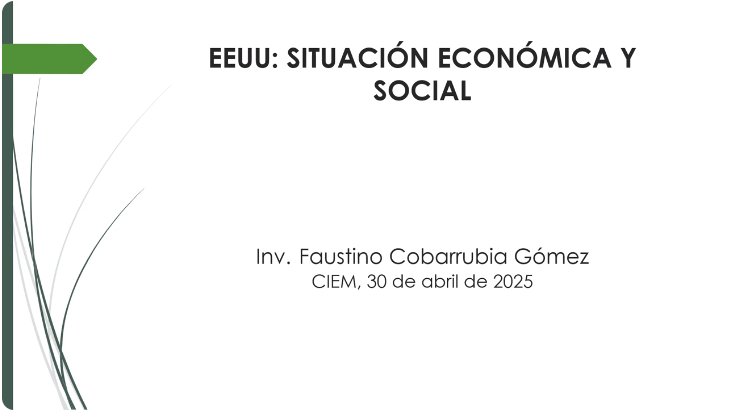 CIEM Sesión Científica Tema Economía de Estados Unidos
