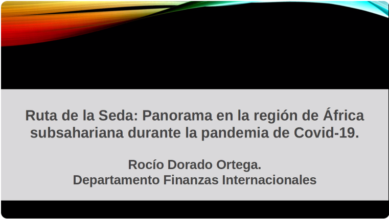 CIEM RUTA DE LA SEDA: PANORAMA EN LA REGIÓN DE ÁFRICA
