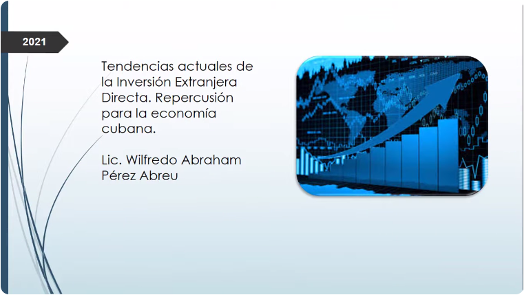 CIEM Tendencias actuales de la Inversión Extranjera Directa Repercusión para la economía cubana